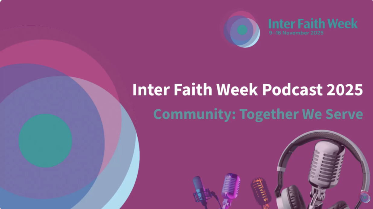 The Inter Faith Week 2025 Podcast Series.